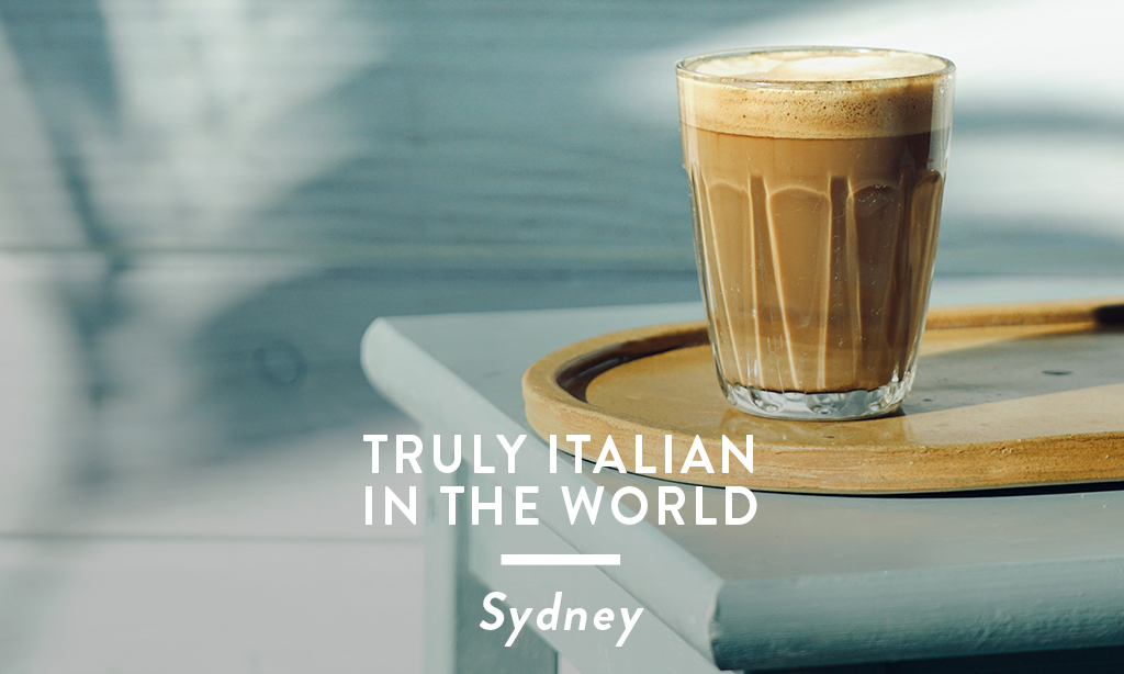 Truly Italian in The World: Sydney